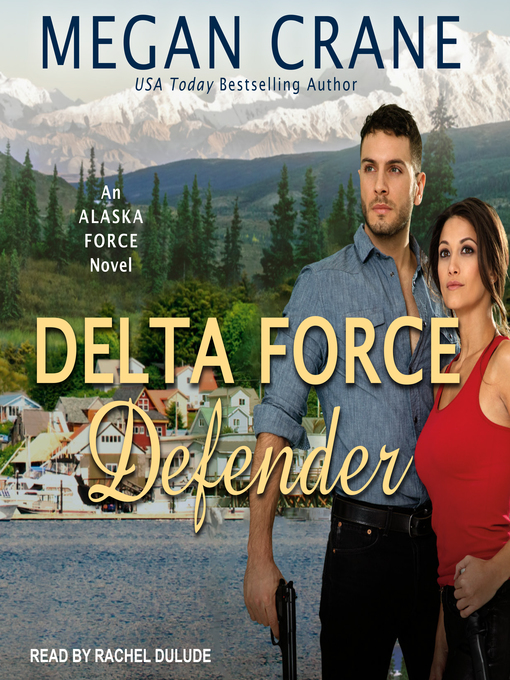 Title details for Delta Force Defender by Megan Crane - Wait list